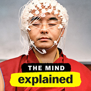 The Mind explained